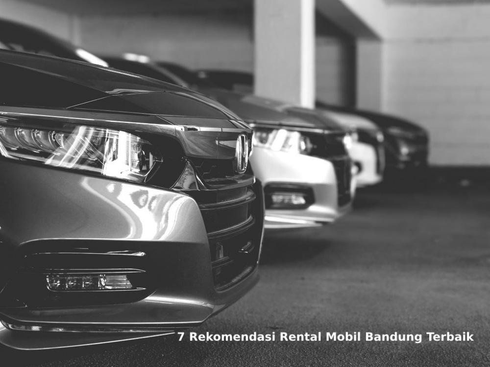 7 Rekomendasi Rental Mobil Terbaik Bandung