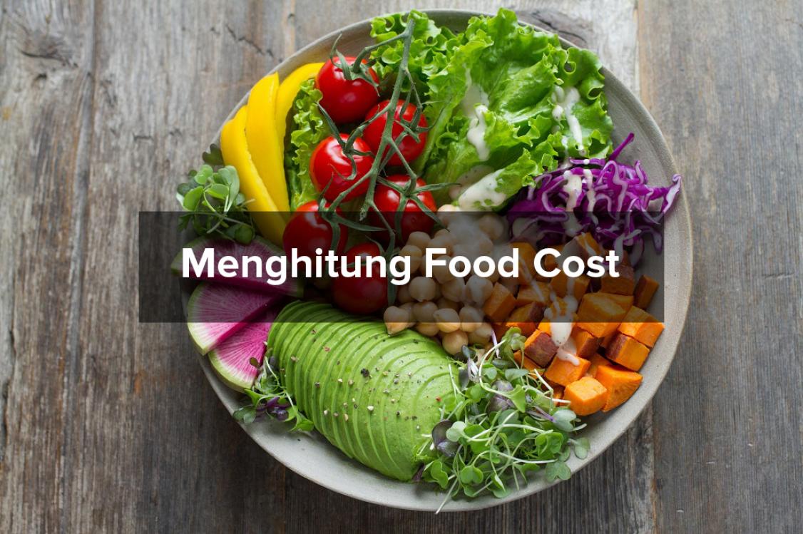 Cara Menghitung Food Cost dan Beverage Cost