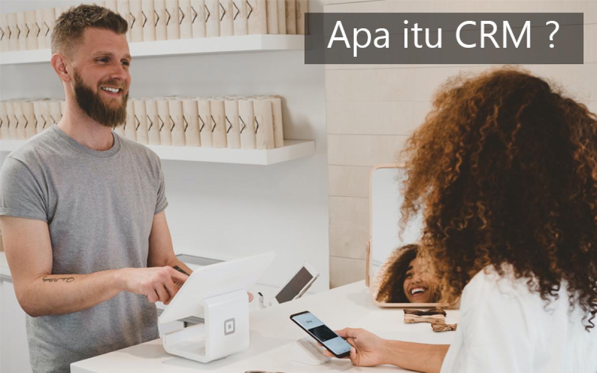 Ruang Lingkup Tentang CRM
