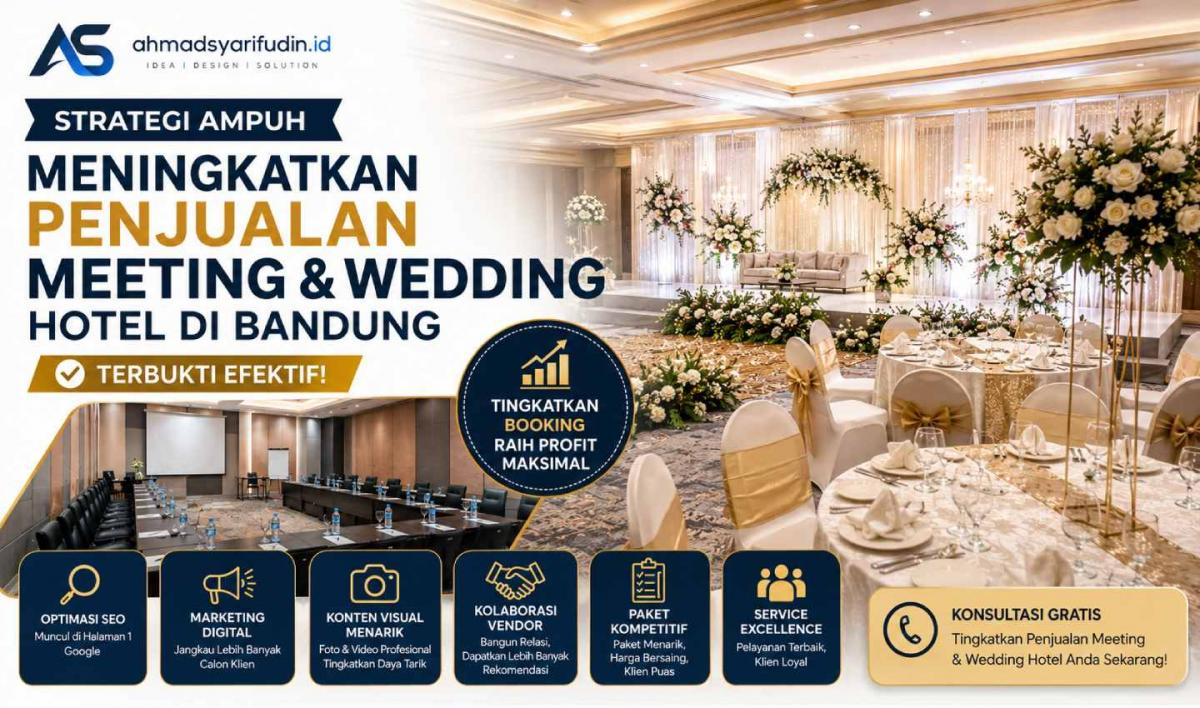 Strategi Ampuh Meningkatkan Penjualan Meeting & Wedding Hotel di Bandung