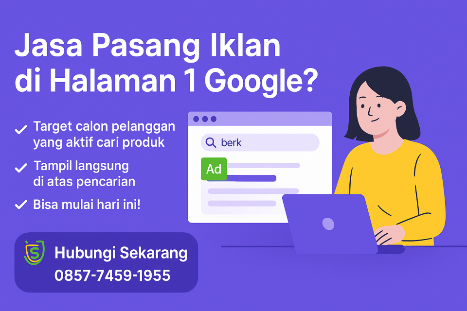 Jasa Optimasi Google Ads Tampil di Halaman 1 Google